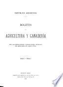 Boletín de Agricultura y Ganadería con las Publicaciones y Resoluciones Officiales del Ministerio de Agricultura