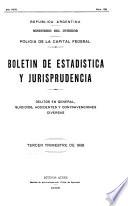 Boletin de Estadística y Jurisprudencia: Delitos en General, Suicidios, Accidentes y Contravenciones Diversas