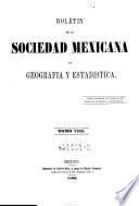 Boletín de la Sociedad Mexicana de Geografía y Estadística