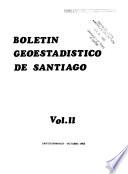 Boletín geoestadístico del ... [name of area]: Santiago