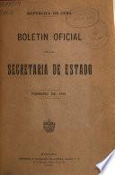 Boletín oficial de la Secretaría de Estado de la República de Cuba