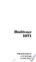 Bolívar 1071 [i. e. mil setenta y uno