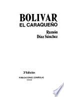 Bolívar, el caraqueño