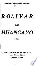 Bolívar en Huancayo, 1824