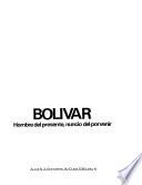Bolívar, hombre del presente, nuncio del porvenir