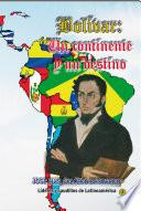 Bolívar: Un continente y un destino