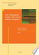 Bone Morphogenetic Proteins: From Local to Systemic Therapeutics