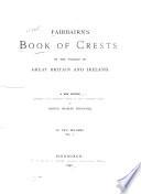 Book of Crests of the Families of Great Britain and Ireland