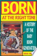 Born at the Right Time
