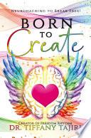 Born to Create