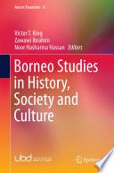 Borneo Studies in History, Society and Culture