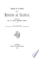 Bosquejo de la historia de la medicina de Valencia, por el Dr. D. Juan Bautista Peset