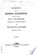 Bosquejo de la Historia Eclesiástica, etc