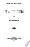 Bosquejo de un plan de campaña en la isla de Cuba