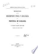 Bosquejo de una descripción física y geológica de la provincia de Zaragoza