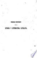 Bosquejo histórico de la lengua y literatura catalana, desde su orígen hasta nuestros días