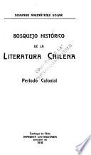 Bosquejo histórico de la literatura chilena