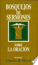 Bosquejos de sermones: Oración