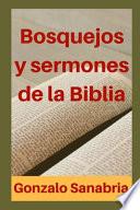 Bosquejos Y Sermones de la Biblia
