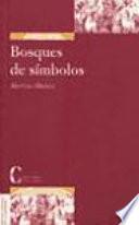 Bosques de símbolos : la iniciación cristiana y la Biblia (siglos I-IV)
