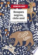 Bosques negros, cielo azul