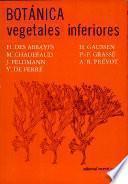 Botánica. Vegetales inferiores