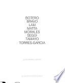 Botero, Bravo, Lam, Matta, Morales, Segui, Tamayo, Torres-García