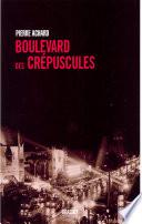 Boulevard des crépuscules