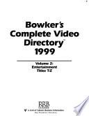 Bowker's Complete Video Directory, 1999