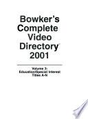 Bowker's Complete Video Directory 2001