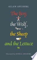 Boy, the Wolf, the Sheep and the Lettuce