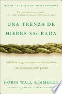Braiding Sweetgrass / Una trenza de hierba sagrada