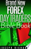 Brand New Forex Day Traders Bible Book