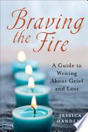Braving the Fire
