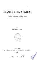 Brazilian Colonization, from an European Point of View