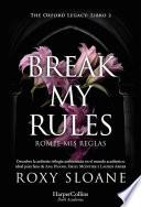 Break my rules