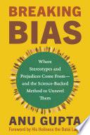 Breaking Bias