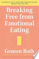 Breaking Free from Emotional Eating