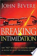 Breaking Intimidation