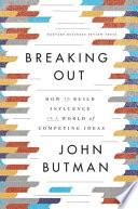Breaking Out