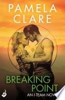 Breaking Point: I-Team 5 (A series of sexy, thrilling, unputdownable adventure)