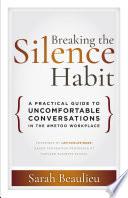Breaking the Silence Habit