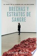 Brechas Y Estratos de Sangre: El Papel de la Sangre En Las Naciones