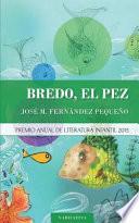 Bredo, El Pez