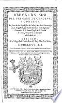 Breue tratado del primado de Cerdeñ, y Corsega, en fauor de los arçobispos de Caller, y del Reale Patronasgo de su Magestad, ... Compuesto por el doctor Dionysio Bonfant doctor en theologia, ..