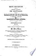 Breve descripción de la noble ciudad de Santiago de los Caballeros de Guatemala