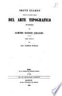 Breve examen acerca de los primeros tiempos del arte tipografico en España