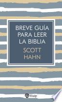 Breve guía para leer la Biblia