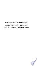 Brève histoire politique de la chanson française