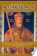 Breve Historia de Carlomagno y el Sacro Imperio Romano Germánico
